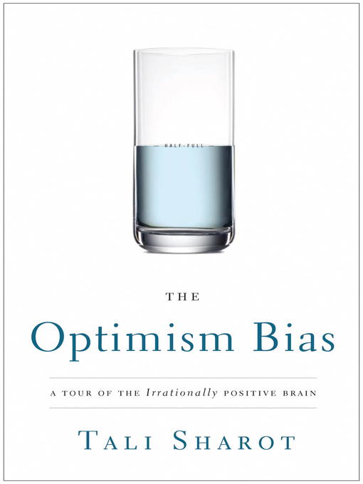 Title details for The Optimism Bias by Tali Sharot - Available
